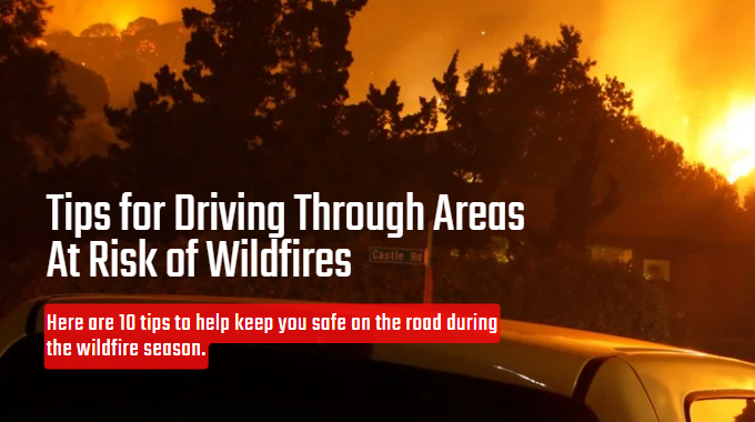 tips for driving through areas at risk of wildfires